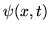 $\psi (x,t)$